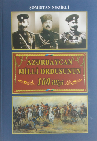 Azərbaycan Milli Ordusunun 100 illiyi